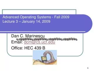 advanced operating systems fall 2009 lecture 3 january 14 2009