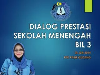 dialog prestasi sekolah menengah bil 3