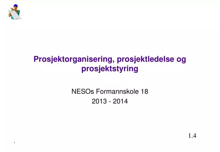 prosjektorganisering prosjektledelse og prosjektstyring