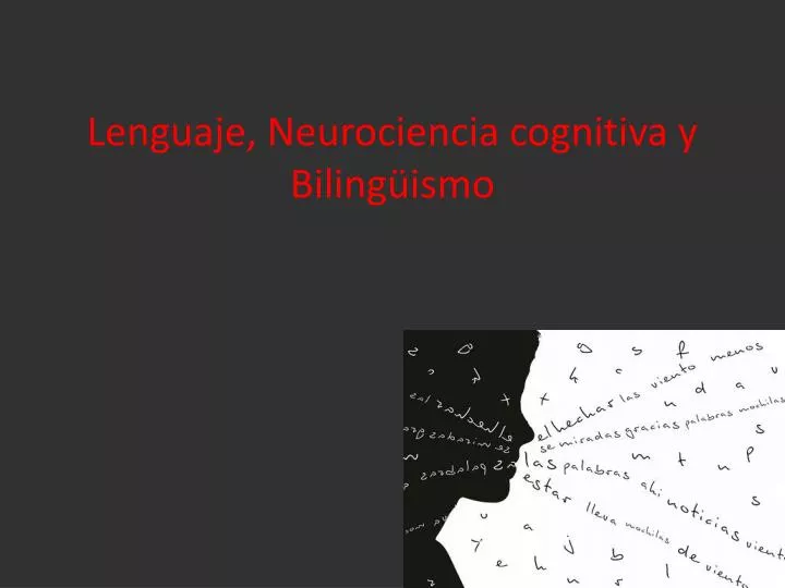 lenguaje neurociencia cognitiva y biling ismo