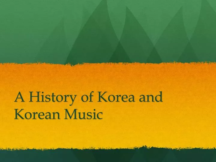 a history of korea and korean music