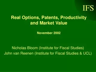 Real Options, Patents, Productivity and Market Value November 2002