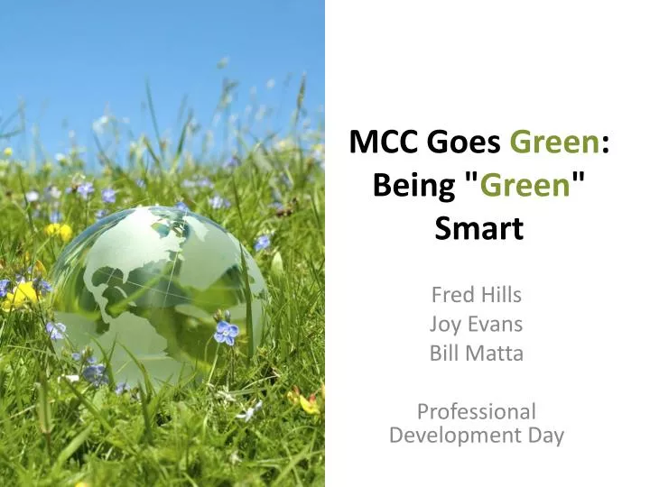 mcc goes green being green smart