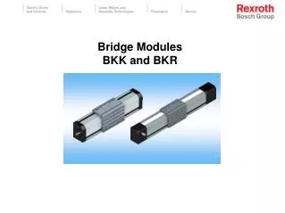 Bridge Modules BKK and BKR