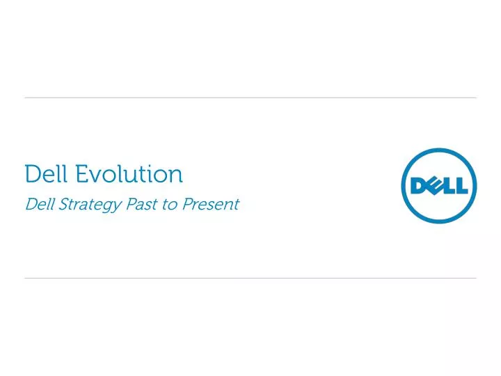 dell evolution dell strategy past to present