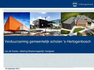 verduurzaming gemeentelijk scholen s hertogenbosch leo de koster afdeling maatschappelijk vastgoed