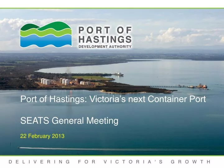 port of hastings victoria s next container port seats general meeting 22 february 2013