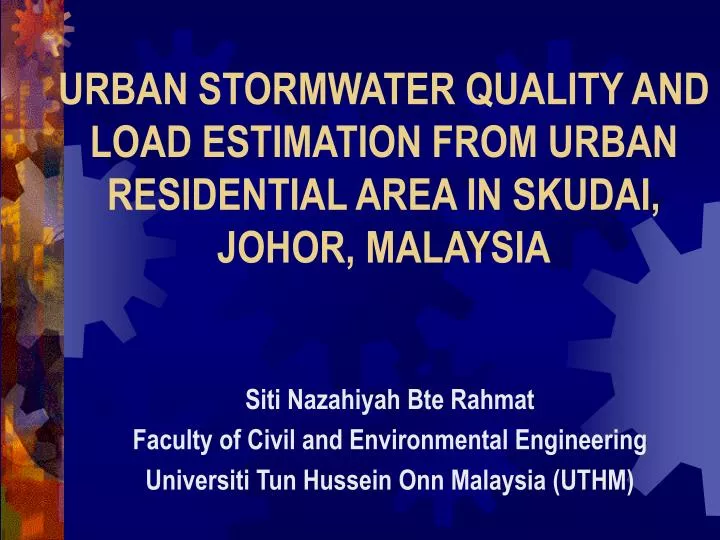 urban stormwater quality and load estimation from urban residential area in skudai johor malaysia
