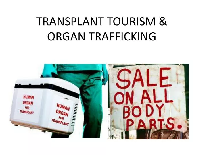 transplant tourism and organ trafficking