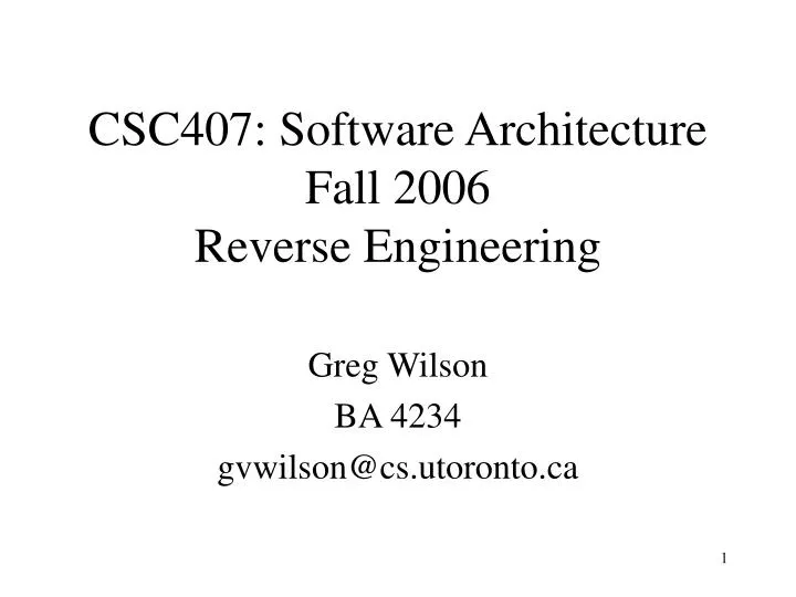 csc407 software architecture fall 2006 reverse engineering