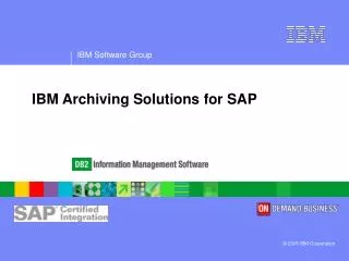 IBM Archiving Solutions for SAP