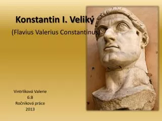 konstantin i velik flavius valerius constantinus