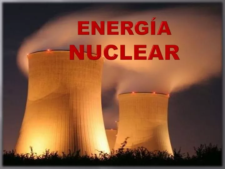 energ a nuclear