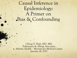 Causal Inference in Epidemiology: A Primer on Bias &amp; Confounding