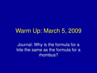 Warm Up: March 5, 2009