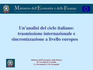 Un'analisi del ciclo italiano: trasmissione internazionale e sincronizzazione a livello europeo
