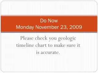 Do Now Monday November 23, 2009