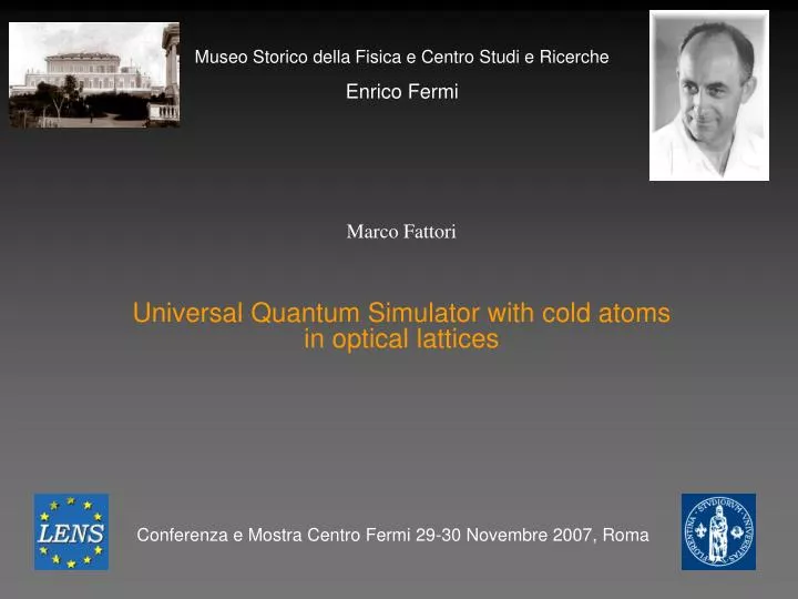 marco fattori universal quantum simulator with cold atoms in optical lattices