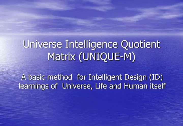 universe intelligence quotient matrix unique m
