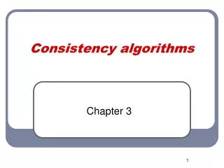 Consistency algorithms