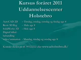 kursus for ret 2011 uddannelsescenter holstebro