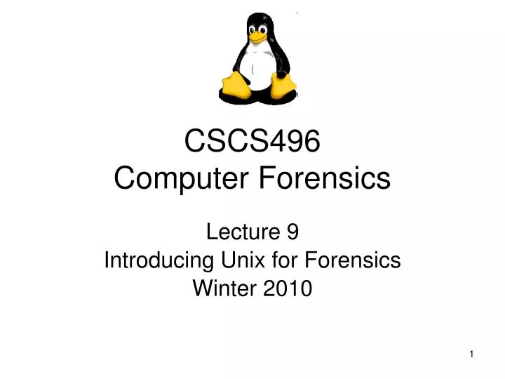 lecture 9 introducing unix for forensics winter 2010
