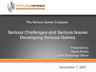 Serious Challenges and Serious Issues Developing Serious Games