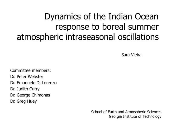 dynamics of the indian ocean response to boreal summer atmospheric intraseasonal oscillations