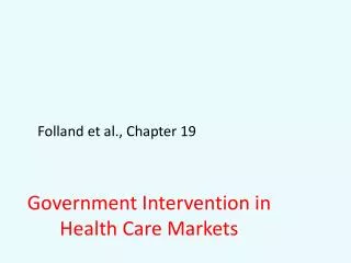 Government Intervention in Health Care Markets