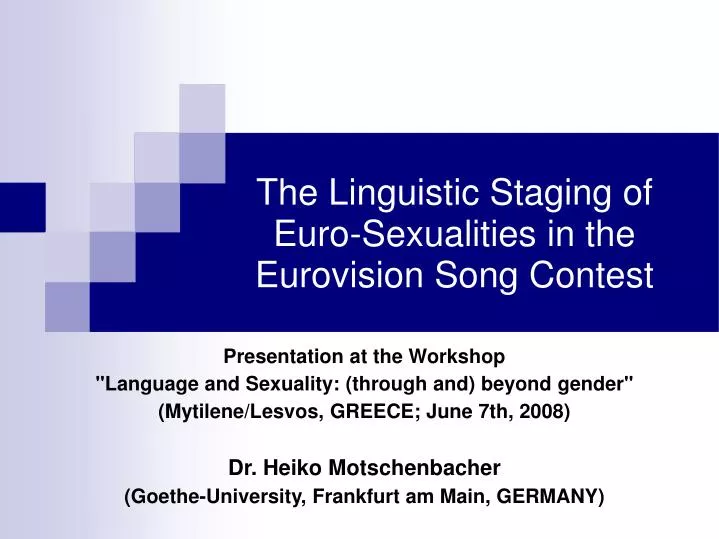 the linguistic staging of euro sexualities in the eurovision song contest