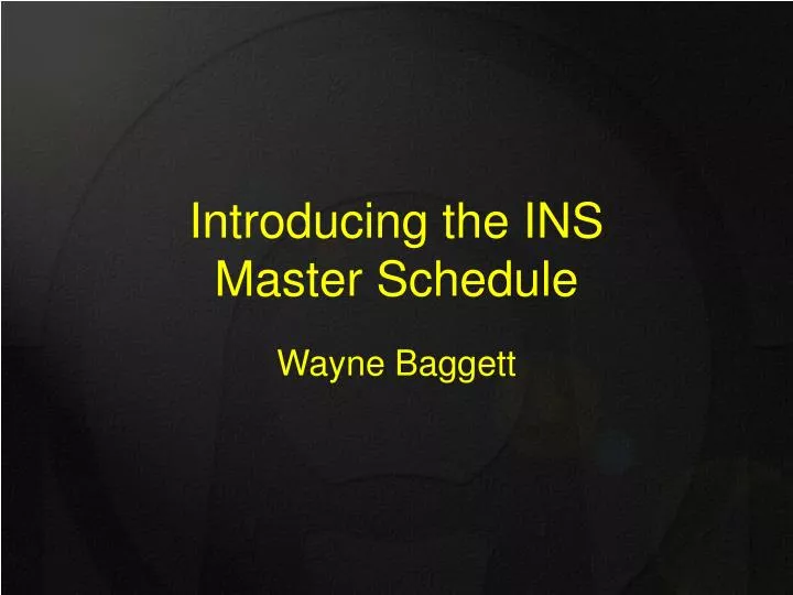 introducing the ins master schedule