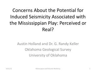 Austin Holland and Dr. G. Randy Keller Oklahoma Geological Survey University of Oklahoma