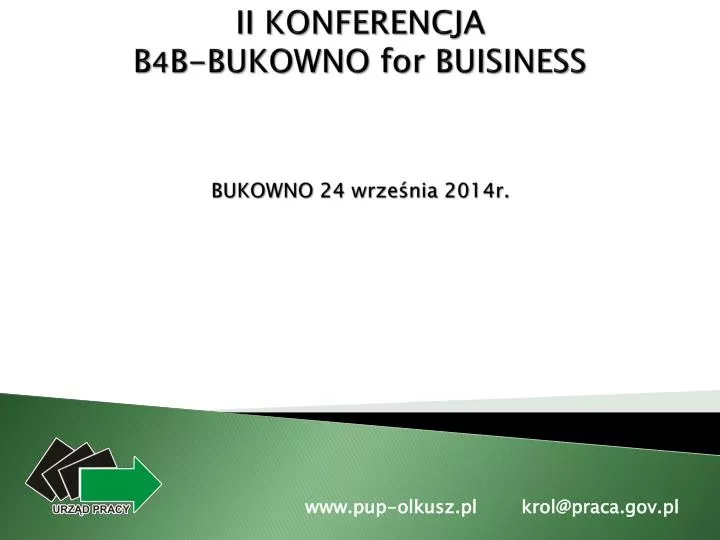 ii konferencja b 4 b bukowno for buisiness bukowno 24 wrze nia 2014r