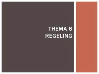 thema 6 regeling