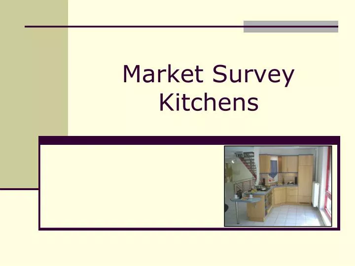 market survey kitchens