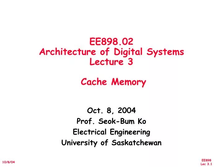 ee898 02 architecture of digital systems lecture 3 cache memory
