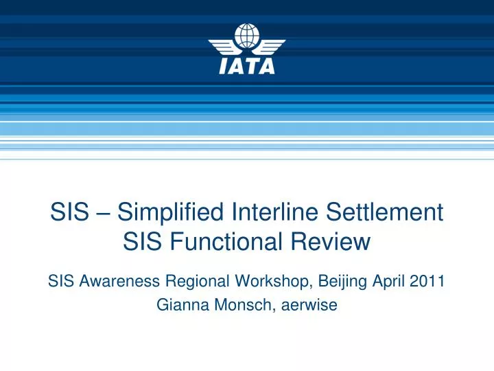 sis simplified interline settlement sis functional review