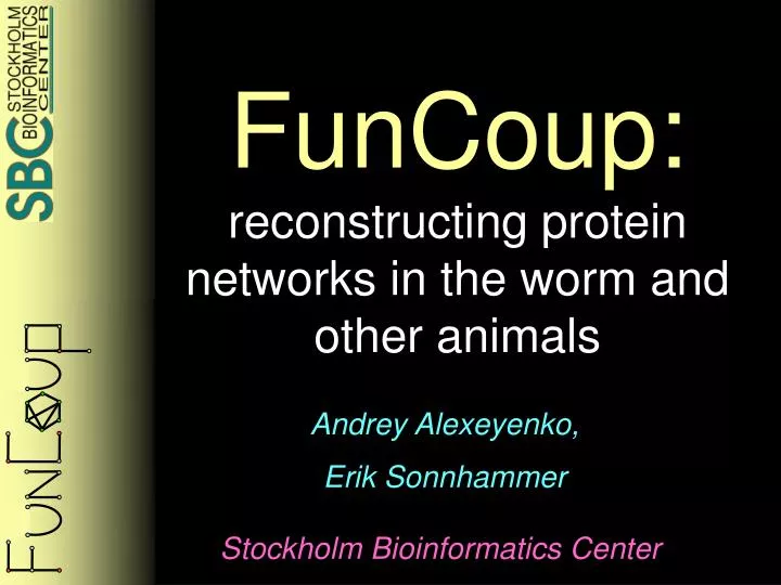 funcoup reconstructing protein networks in the worm and other animals