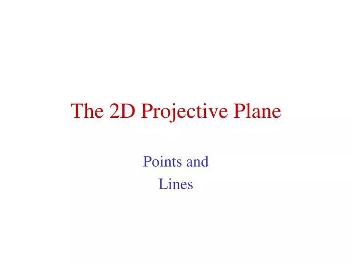 the 2d projective plane