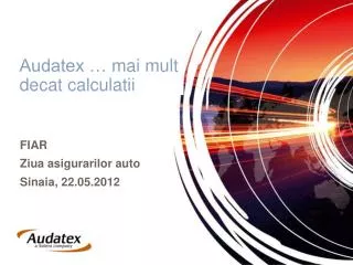 audatex mai mult decat calculatii