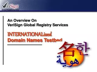 INTERNATIONALized Domain Names Testbed