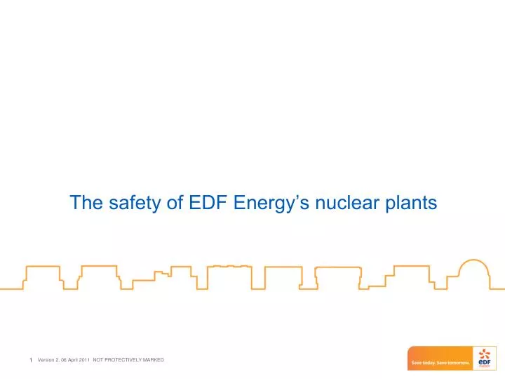 the safety of edf energy s nuclear plants