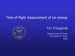 Time-of-flight measurement of ion energy