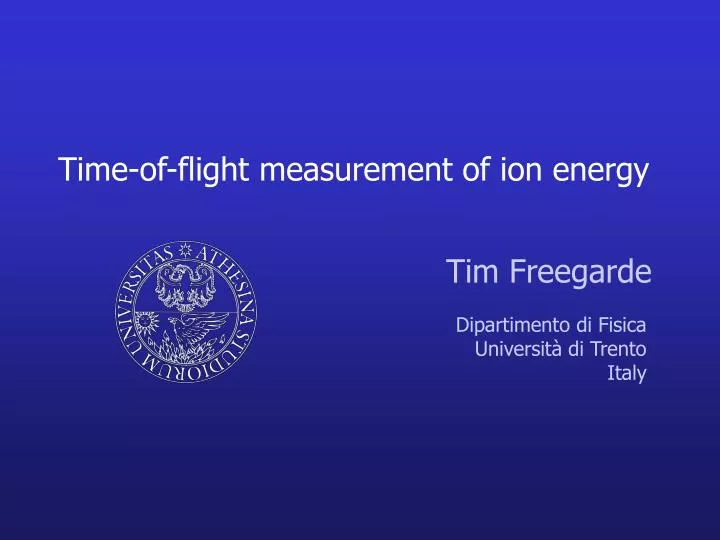 time of flight measurement of ion energy