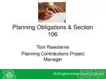 Planning Obligations &amp; Section 106 - slide 1