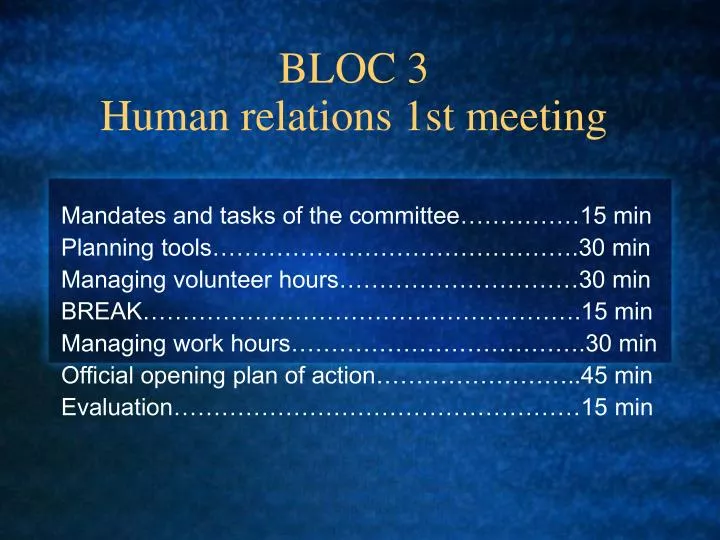bloc 3 human relations 1st meeting