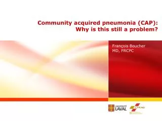Community acquired pneumonia (CAP): Why is this still a problem?