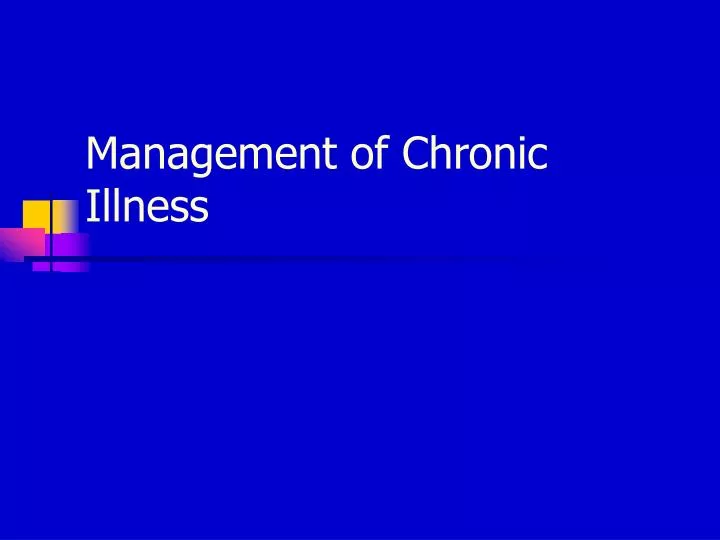 management of chronic illness