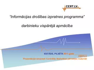 inform cijas dro bas izpratnes programma darbinieku visp r j apm c ba