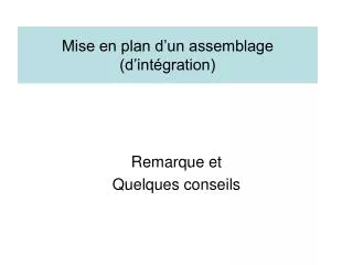 mise en plan d un assemblage d int gration